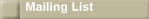 Mailing List